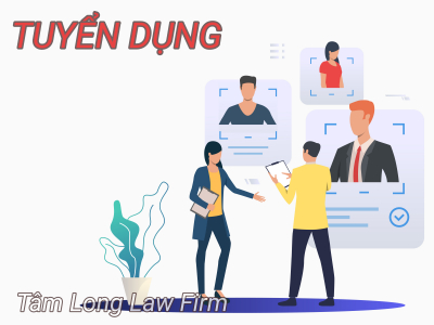 Công ty luật Tâm Long tuyển dụng luật sư và trợ lý